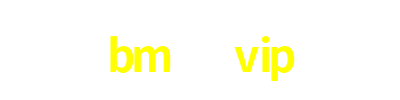 bm23 vip